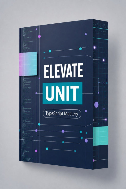 Box labeled 'Elevate Unit TypeScript Mastery' on a gray background